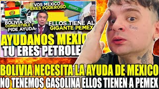 BOLIVIA LE PIDE AYUDA A MEXICO POR FALTA DE GASOLINA quottodos se estan quedando sin gasolinaquot [upl. by Ynnhoj508]