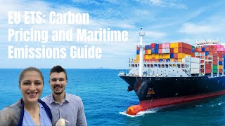 EU ETS Explained Carbon Pricing and Maritime Emissions Guide [upl. by Aivatan]