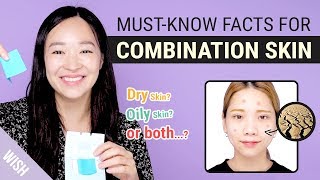 5 Signs You Have Combination Skin amp How to Deal with Combination Skin for Beginners  Wishtrend TV [upl. by Annaoj]