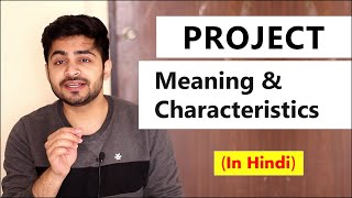 PROJECT  Meaning amp Characteristics in Hindi  Concept amp Features  Project Management  BBAMBA [upl. by Emmeline771]