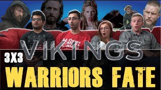 Vikings  3x3 Warriors Fate  Group Reaction [upl. by Horgan]