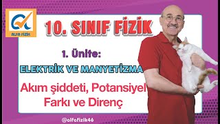 10 Sınıf Fizik  Akım Şiddeti Potansiyel Farkı ve Direnç [upl. by Frierson]