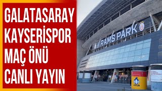 GalatasarayKayserispor Stadyum Önü Canlı Yayın [upl. by Ardnuek]