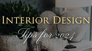 2024 Interior Design Trends  10 Insider Styling Tips amp Tricks to Elevate Your Home in 2024 [upl. by Amrita604]