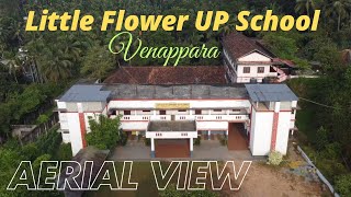 Little Flower U P School Venappara  Aerial View 4K [upl. by Jerrilyn]