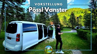 Mein Campervan Pössel Vanster  Vorstellung amp Meine Ausstattung [upl. by Strauss]