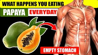 Eating Papaya Empty Stomach 6 Incredible Benefits of Starting Your Day with Papaya [upl. by Naujaj849]