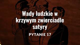 Wady ludzkie w krzywym zwierciadle satyry  Ignacy Krasicki Pytanie 17  matura ustna 2025 [upl. by Stuart]