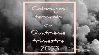 Coloriages terminés du dernier trimestre 2023 [upl. by Wyne]