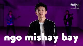 NGO MISHAY BAY by Phase to Face Official Music Video ངོ་མི་ཤེས་པས། [upl. by Nyloj]