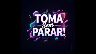 GeS  Toma sem Parar [upl. by Alhahs459]