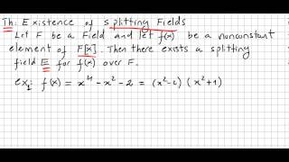 Field Theory 4 Existence of Splitting Fields [upl. by Nauaj242]