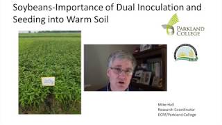 Importance of Dual Inoculation and Seeding Soybeans into Warm Soils [upl. by Alletniuq5]