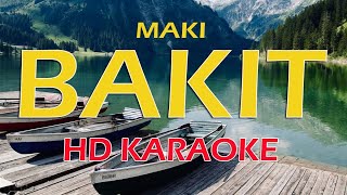 Maki  BAKIT  HD KARAOKE  Instrumentals with Lyrics [upl. by Etem]