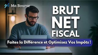 Comprendre vos impôts  distinctions entre revenu brut net imposable et fiscal [upl. by Yran520]