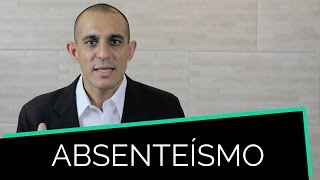 Absenteísmo  Saiba como minimizar dentro da sua empresa [upl. by Yehtomit359]