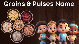 Grains Name I Pulses Name I Grains amp Pulses Names in English with Picture amp Sound for Kids [upl. by Aglo]