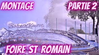 MONTAGE DE LA FOIRE ST ROMAIN PARTIE 2 [upl. by Aicirtac]