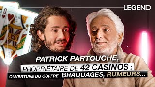 PATRICK PARTOUCHE PROPRIÉTAIRE DE 42 CASINOS  SES ANECDOTES GÉNIALES COFFRE BRAQUAGES RUMEURS [upl. by Cyndie]