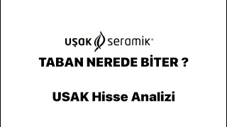 UŞAK SERAMİK HİSSE ANALİZİ TABAN SONU NERESİ [upl. by Tletski]