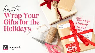 How To Wrap Your Gifts For The Holidays [upl. by Pooley]