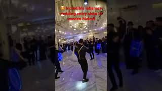 Incredible lebanese wedding entry show in sweden Malmö libanon اكسبلور رقصشرقي dabke [upl. by Rudolfo]