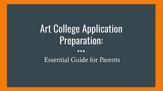 Art College Application Preparation Essential Guide for Parents [upl. by Elamaj840]