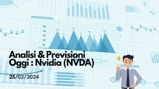 Analisi amp Previsioni Oggi Nvidia  NVDA  del 25022024 [upl. by Kayle]