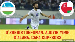 O’zbekistonOman Ajoyib G’alaba Cafa Cup2023 1tur 11062023 [upl. by Haddad]