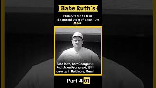 Babe Ruth The Unlikely Hero Part 01 [upl. by Allrud]