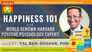 😀 HAPPINESS 101 with Harvard Positive Psychology Expert Tal Ben Shahar  Happier  Being Happy [upl. by Diarmit]