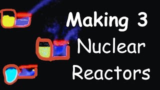 Making 3 NUCLEAR REACTORS in The Powder Toy [upl. by Ethbinium216]