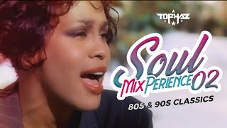 DJ TOPHAZ  SOUL MIXPERIENCE 02  BEST OF 80s amp 90s CLASSIC BLUES amp SOUL SUNDOWNDER HITS [upl. by Eila]