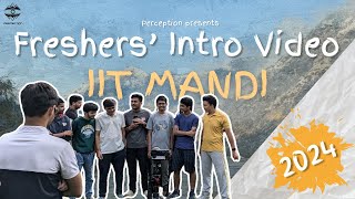 Freshers Intro 2024  Perception  IIT Mandi [upl. by Citarella]