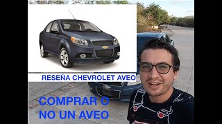 COMPRAR O NO UN CHEVROLET AVEO [upl. by Rosenkrantz]