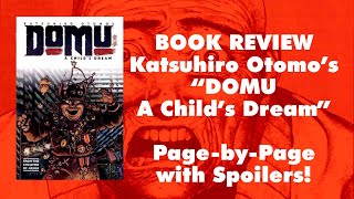 PagebyPage BOOK REVIEW of Katsuhiro Otomos quotDOMU A Childs Dreamquot  With Spoilers [upl. by Lati]