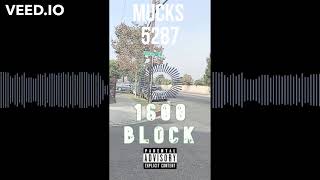 Mucks 5287  1600 Block 6 Block Remix Audio [upl. by Oira]