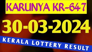 KARUNYA KR647 KERALA LOTTERY RESULT 30032024 [upl. by Odnalro104]