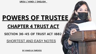 POWERS OF TRUSTEE  SECTION 36  45 OF TRUST ACT 1882  CHAPTER 4  KHADIJA FAROOQ  LAW  JUDICIARY [upl. by Nort]