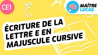 Lécriture de la lettre E en majuscule cursive  écriture CE1  Cycle 2  Français [upl. by Cahra997]