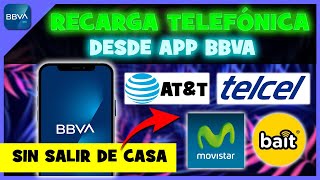 Cómo Hacer una RECARGA desde BBVA MÓVIL app [upl. by Mose]