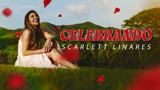 Scarlett Linares  Celebrando Video Oficial [upl. by Agneta]