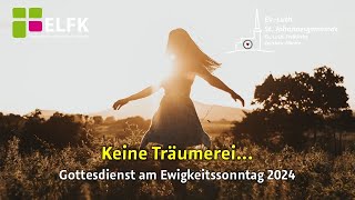 Livestream der St Johannesgemeinde zum Ewigkeitssonntag 2024 [upl. by Mcmath]