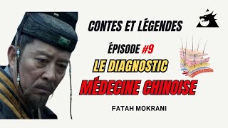 Épisode 9  Le diagnostic en Médecine Chinoise par le premier médecin [upl. by Pearson]