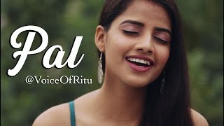 Pal – Jalebi  Female Cover Version by VoiceOfRitu  Ritu Agarwal [upl. by Nostets968]