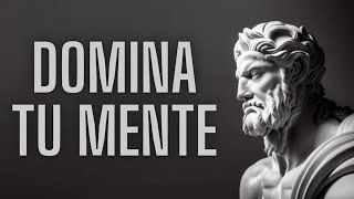 Sé ESTOICO Y DOMINA Tu MENTE I Estoicismo [upl. by Eyla]