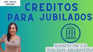 ATENCIÓN‼️ NUEVOS CRÉDITOS PARA TODOS LOS JUBILADOS Y PENSIONADOS [upl. by Arthur883]