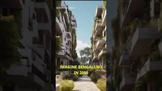 Imagine Bengaluru in 2050 bangalore Future [upl. by Hola]