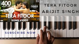 Tera Fitoor Piano Cover  Genius  Utkarsh Sharma  Arijit Singh [upl. by Prosper750]