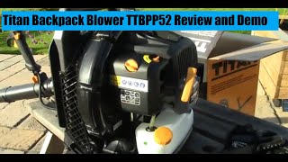 Titan Backpack Leaf Blower TTBPP52 Review and Demo [upl. by Leandre]